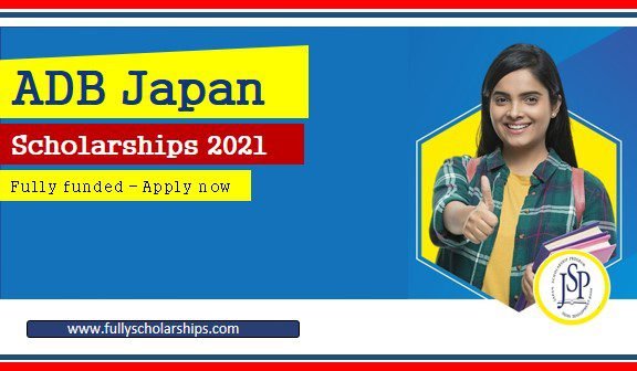 ADB Japan Scholarship 2021 | Fully Funded