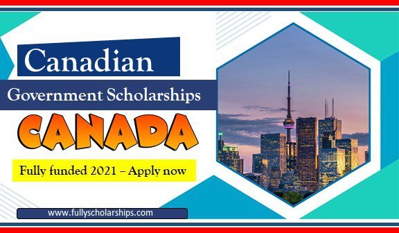 Canadian Government Scholarships 2021-2022 for International Student