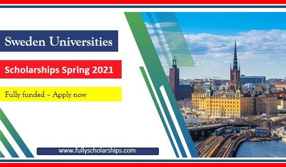 Sweden Universities Scholarships Spring 2021