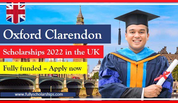 Oxford Clarendon Scholarships 2022 in the UK