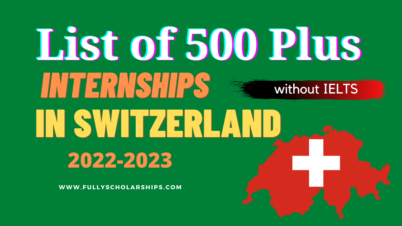 List of Swiss Internships 2022 | Without IELTS