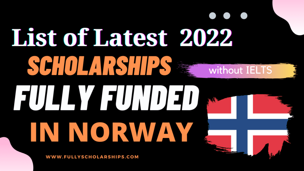 Norway Scholarships without IELTS 2022 (1)