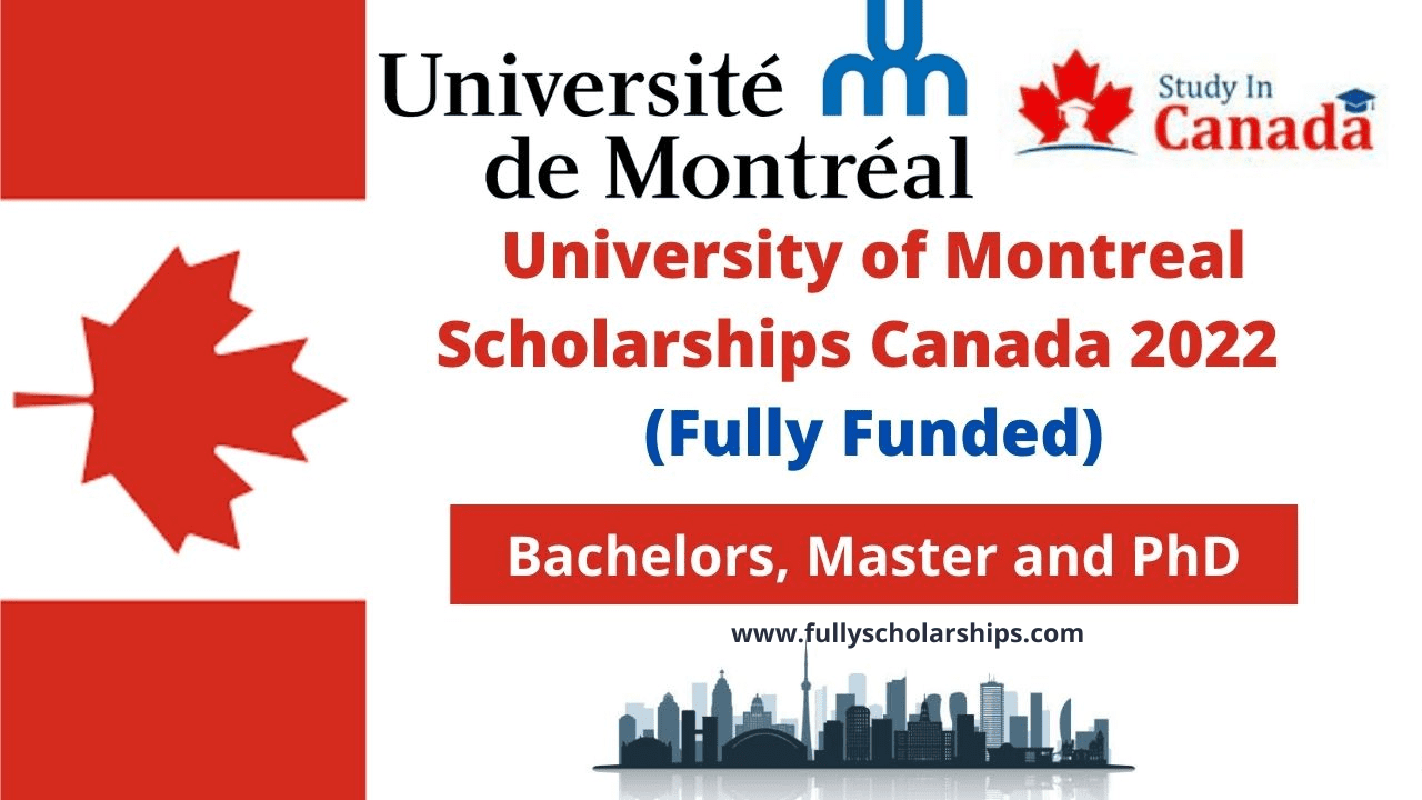 Montreal University Canada Scholarships 2022