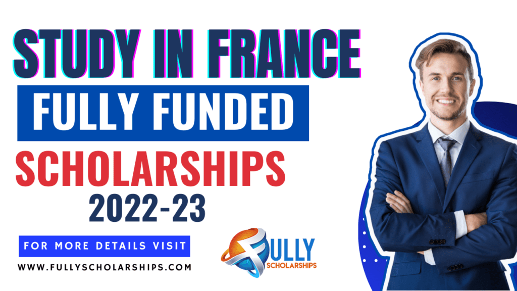 Fully funded scholarships in France in 2023