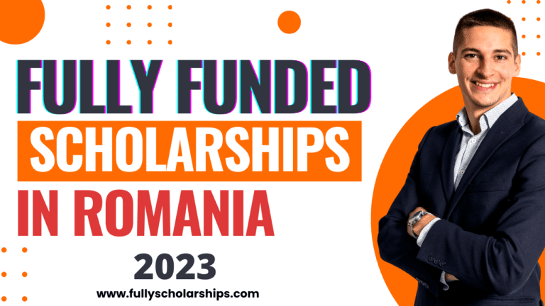 Fully funded Scholarships in Romania 2023