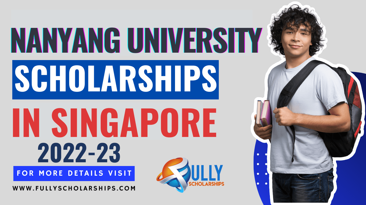 Nanyang University Scholarships in Singapore 2023