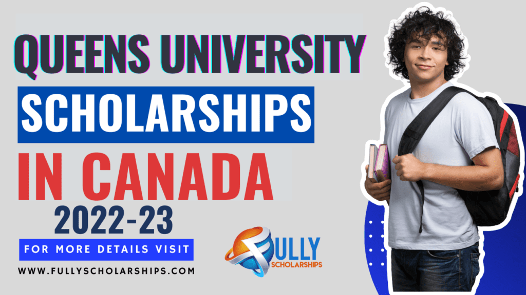 Queens University Scholarships in Canada 2023
