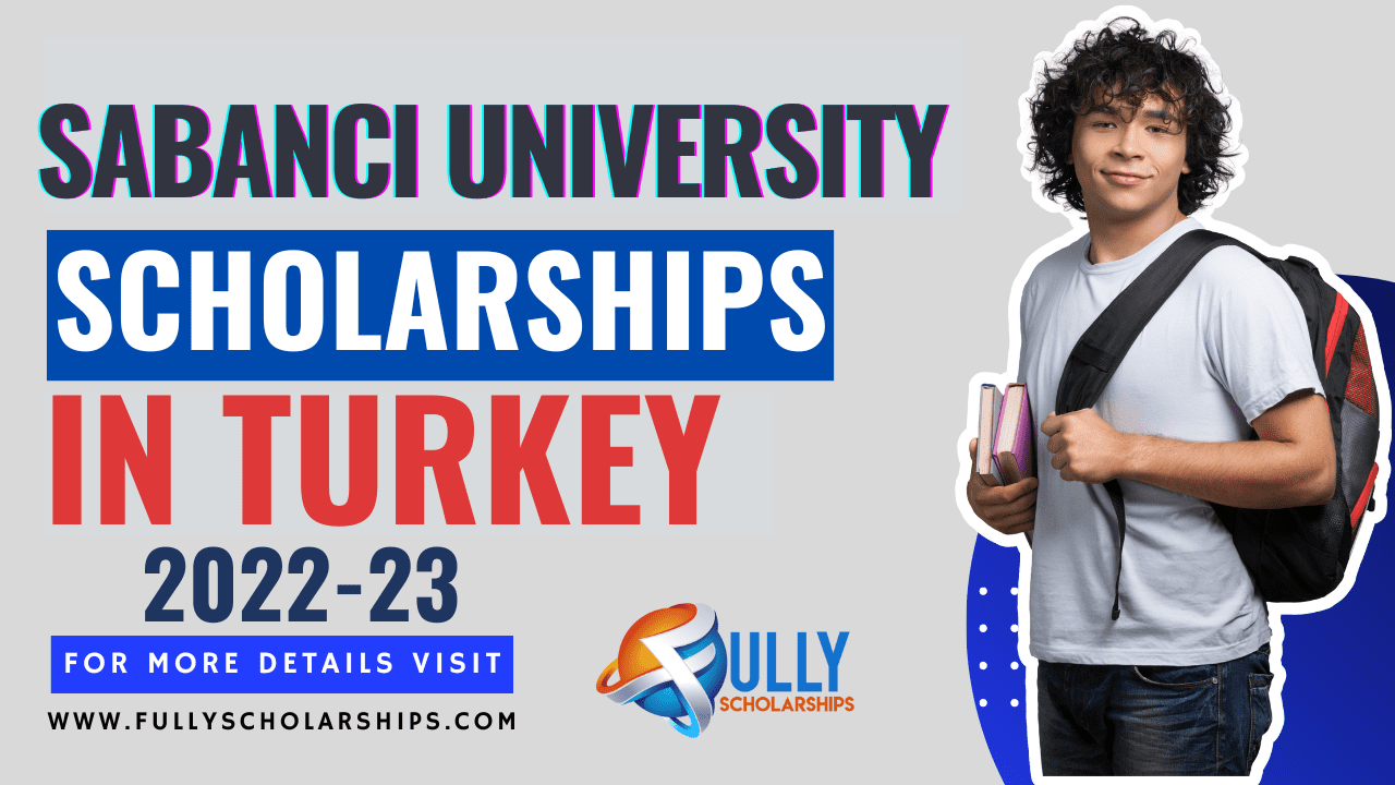 Sabanci University Scholarships 2023 in Turkey