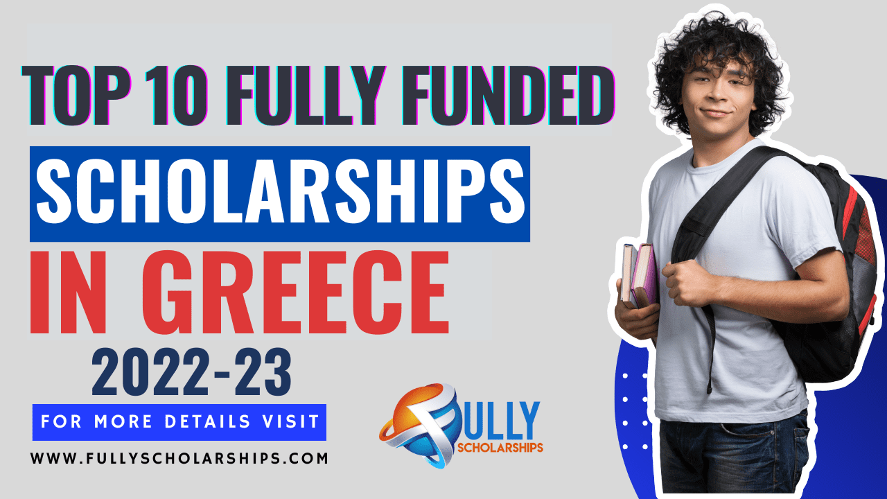 Top 10 Scholarships in Greece for International Students | Fully Funded