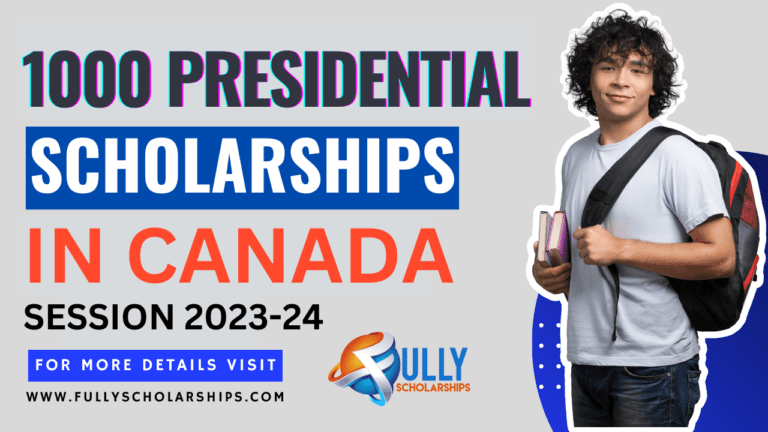 Presidential Scholarships in Canada 2023