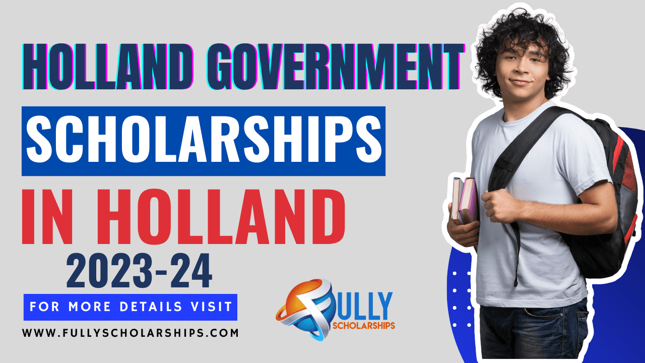 Fully Funded scholarships in Holland 2023