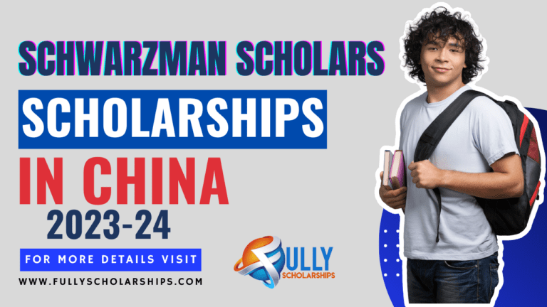Schwarzman Scholars Programme 2023-2024 in China | Fully Funded