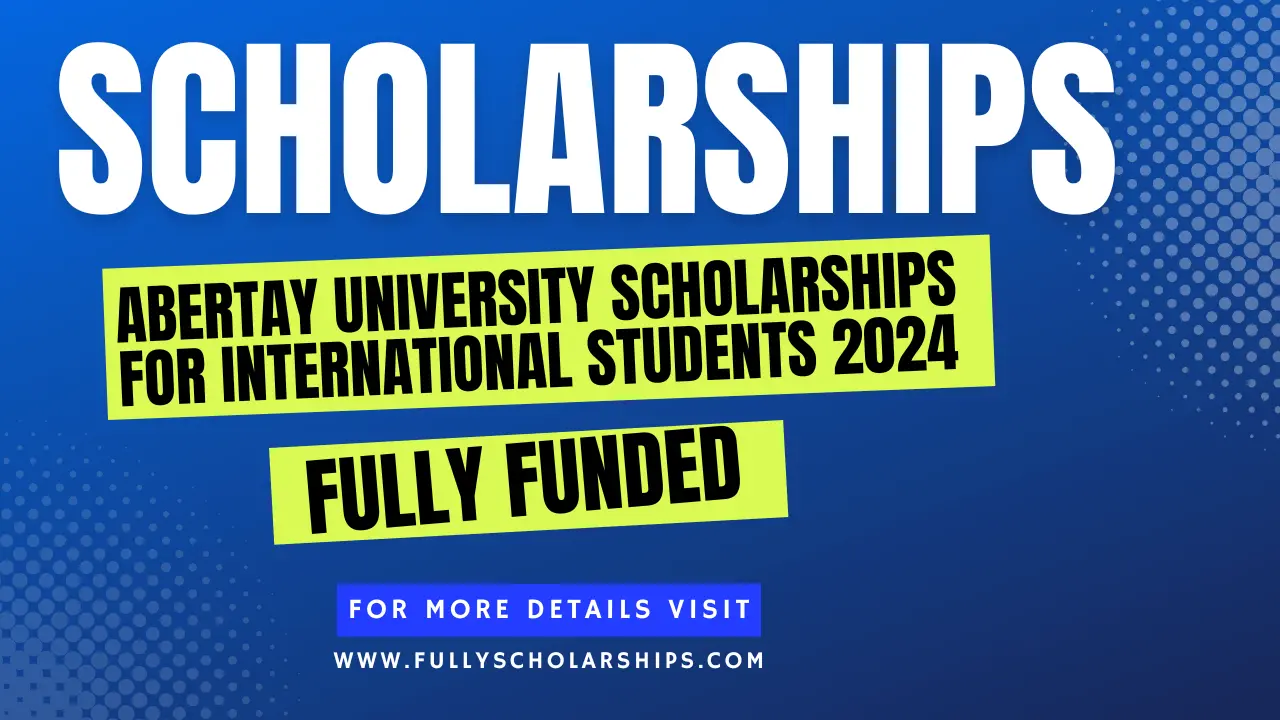 Abertay University Scholarships for International Students 2024