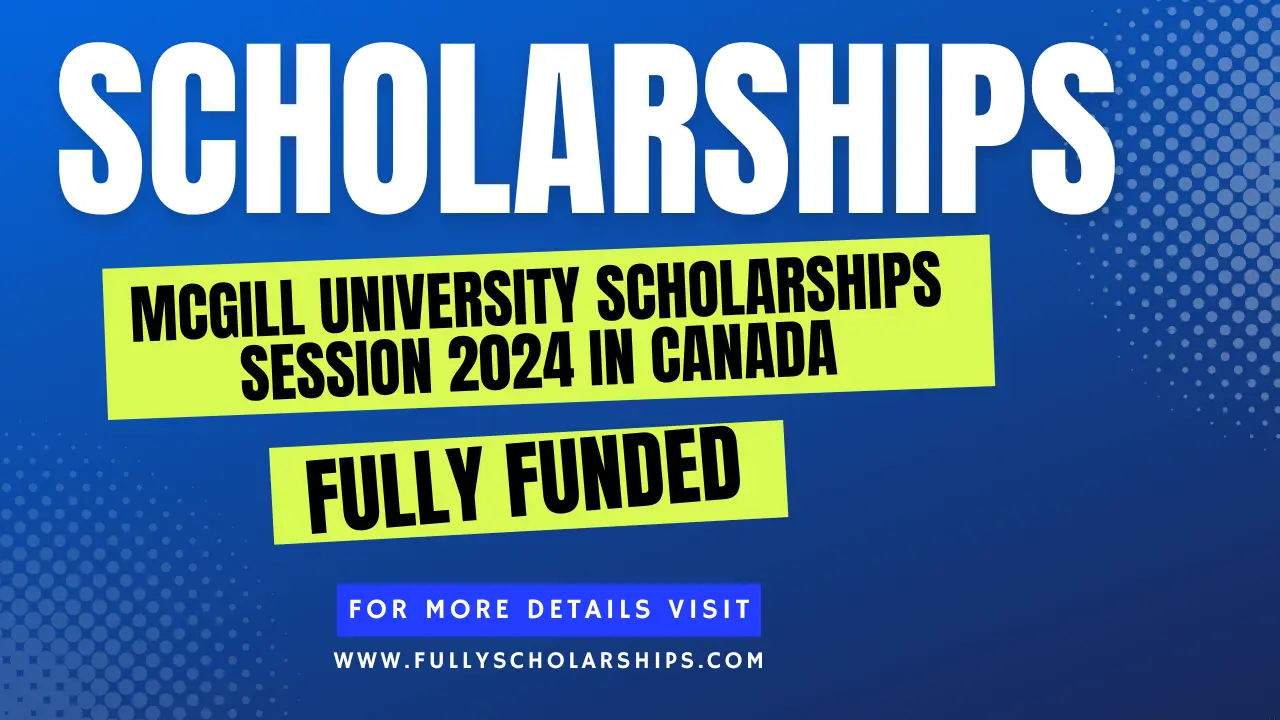 McGill University Scholarships session 2024