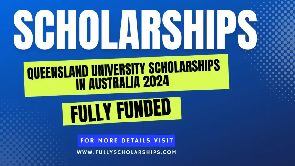 details about Queensland University Scholarships in Australia 2024