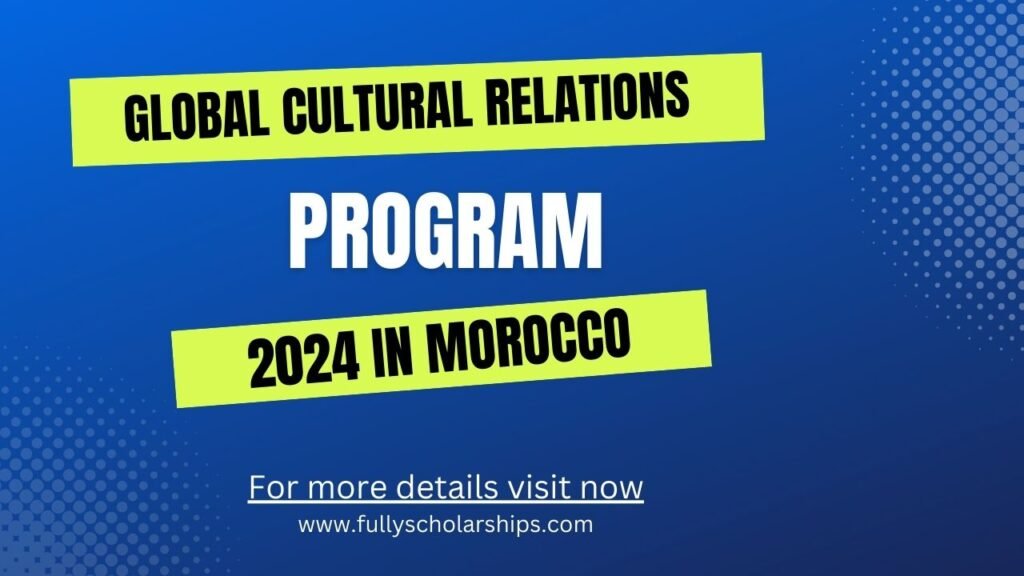 Global-Cultural-Relations-Program-2024-in-Morocco