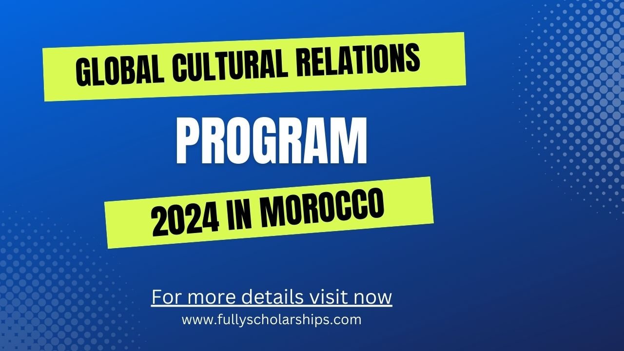 Global-Cultural-Relations-Program-2024-in-Morocco
