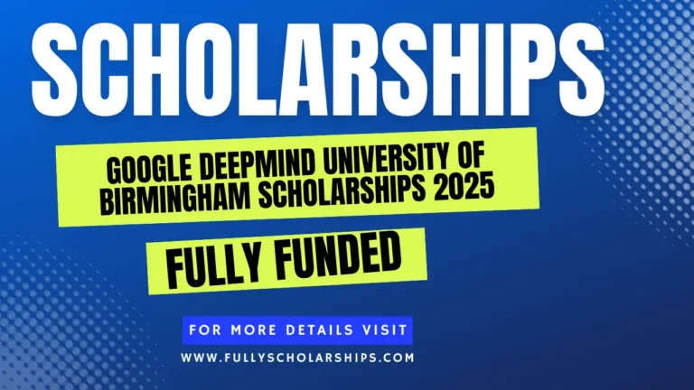 Google DeepMind University of Birmingham Scholarships 2025
