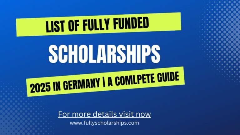 List of Fully Funded Scholarships in Germany 2025