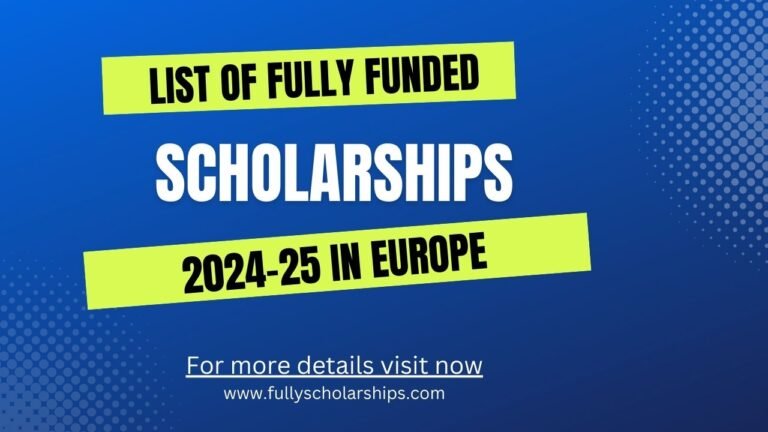 List of Scholarships in Europe 2024-25
