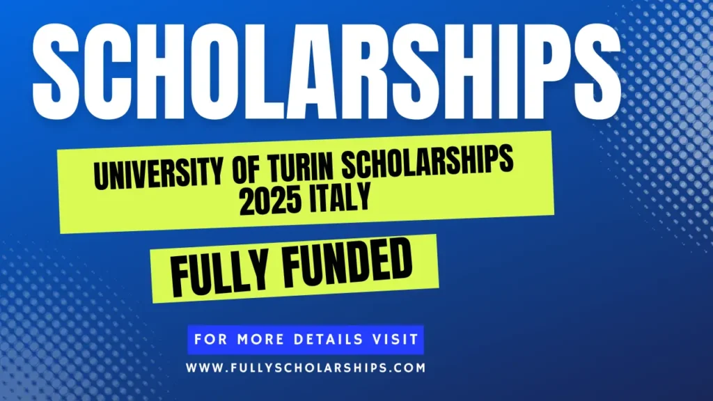 Details about University of Turin Scholarships 2025 Italy