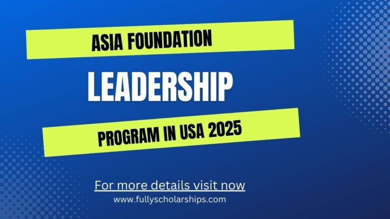 Asia Foundation Leadership Program in USA 2025