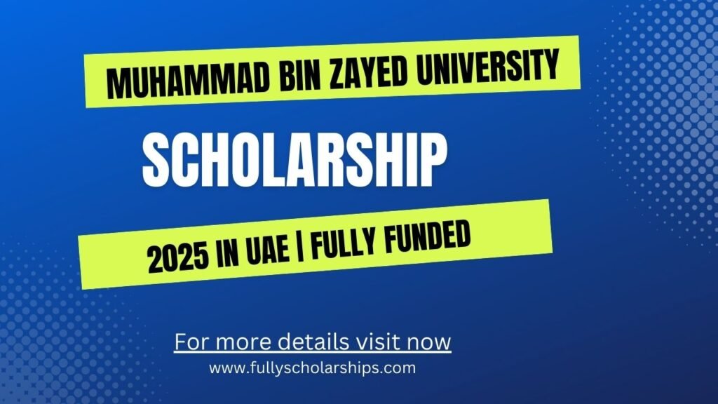 Muhammad Bin Zayed University Scholarship 2025 in UAE | Fully Funded