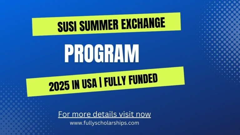 SUSI Summer Exchange Program in USA 2025| Fully Funded