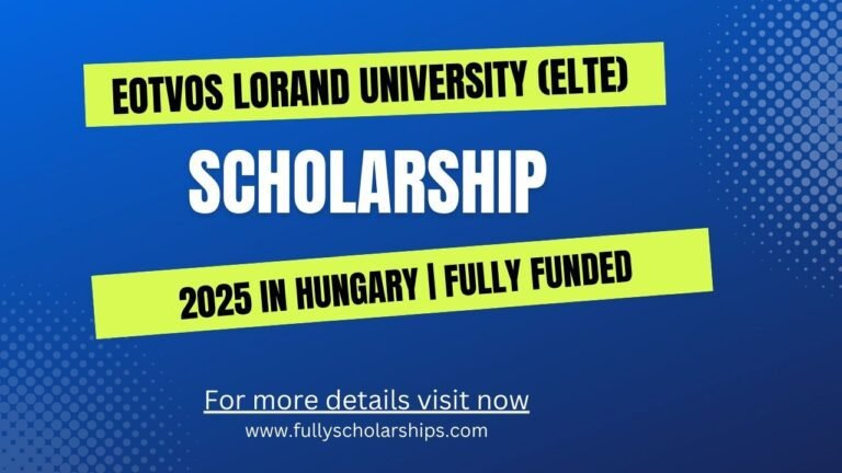 Eotvos Lorand University (ELTE) Scholarship 2025