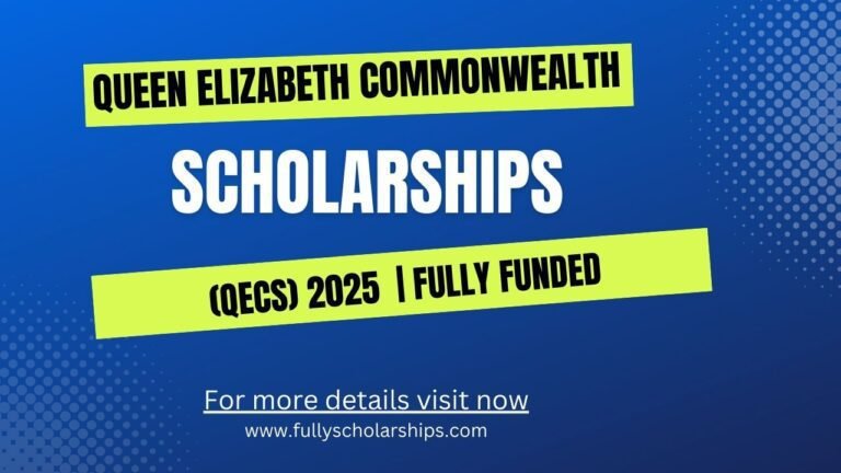 Queen Elizabeth Commonwealth Scholarships (QECS) 2025