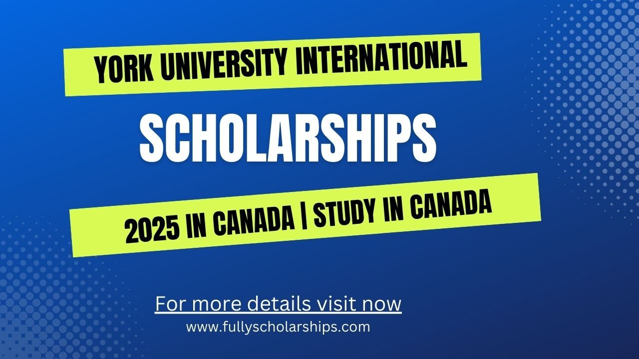 York University International Scholarships 2025 in Canada