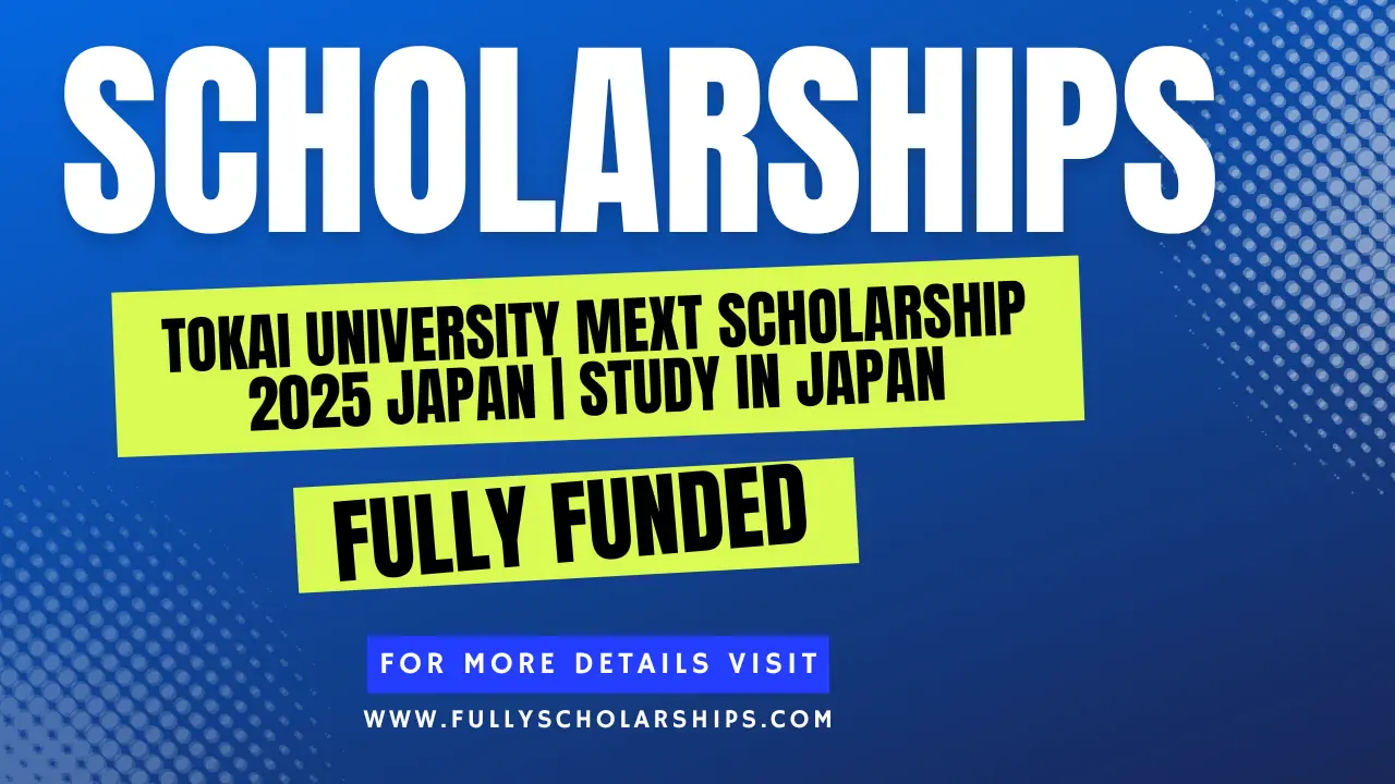 details about Tokai University MEXT Scholarship 2025 Japan