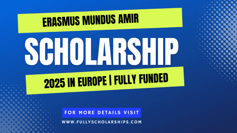 Erasmus Mundus AMIR Scholarship 2025 in Europ