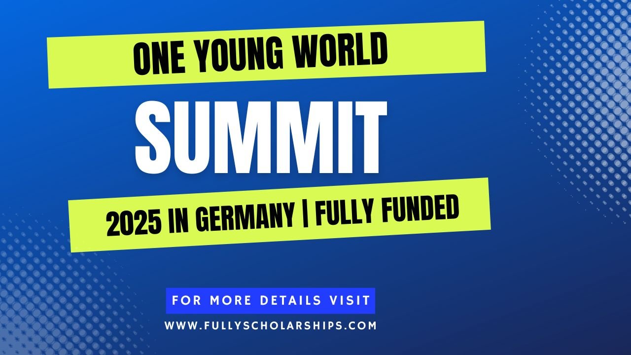 One Young World Summit 2025 in Munich Germany Fully Funded