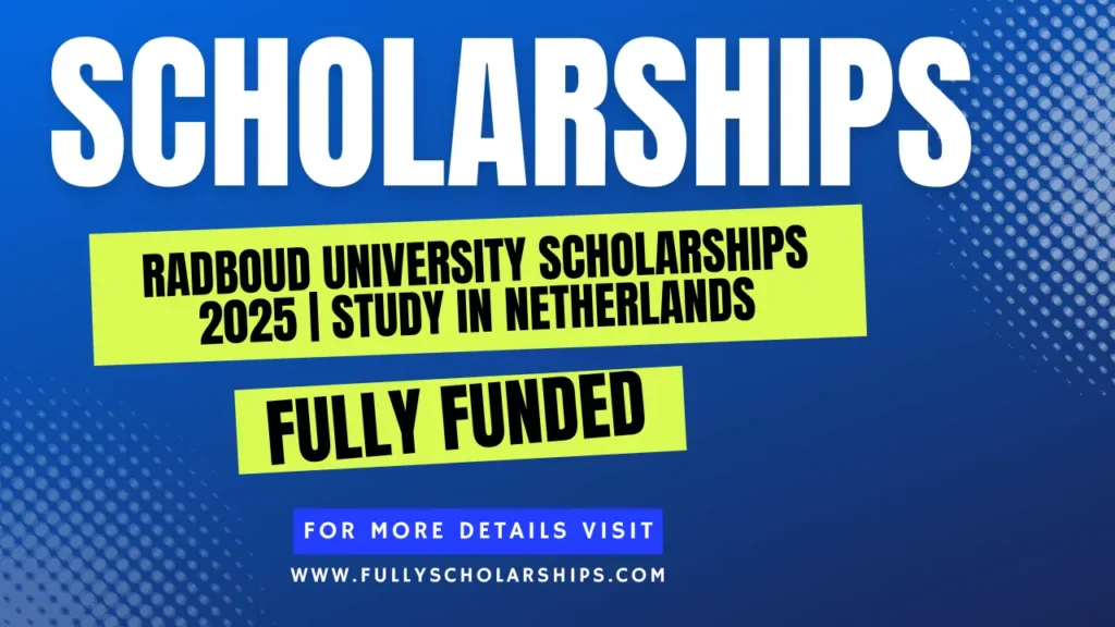 Radboud University Scholarships 2025