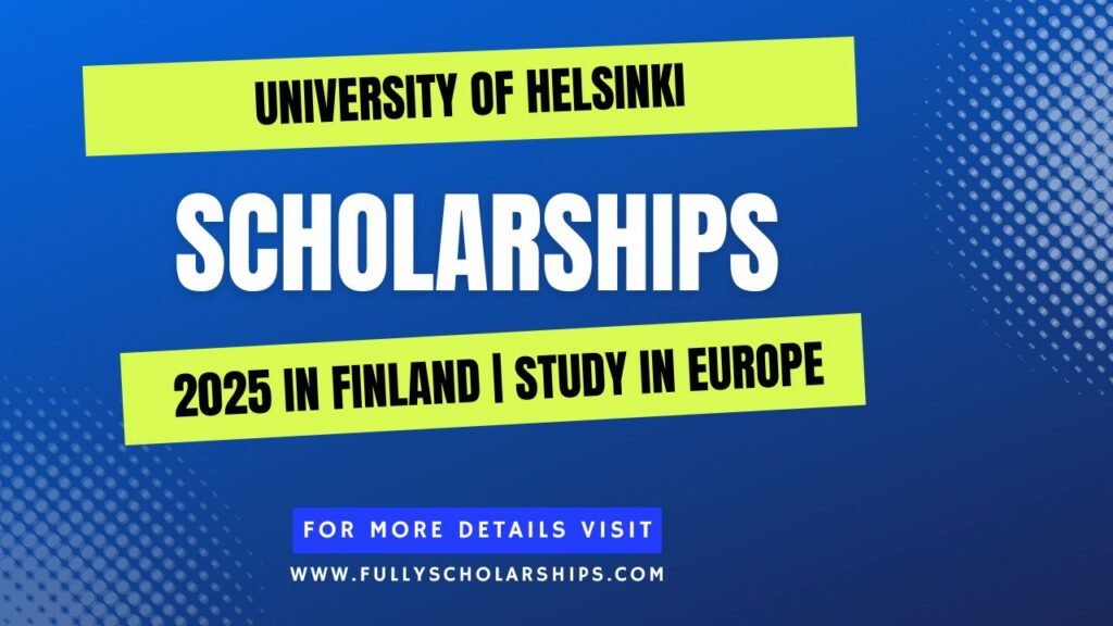 University of Helsinki Scholarship 2025 in Finland