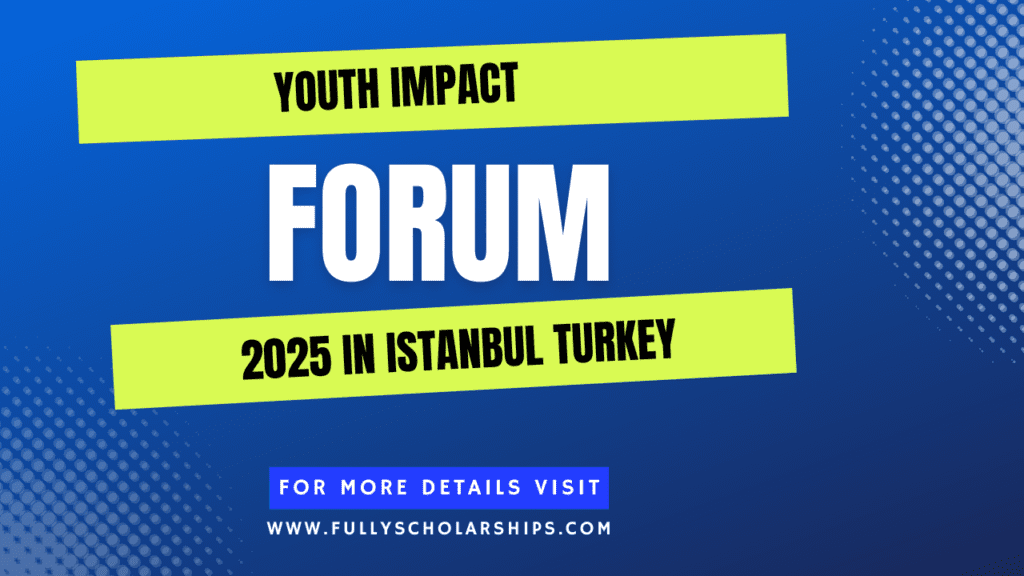 Youth Impact Forum 2025 in Istanbul, Turkey | YIF 2025