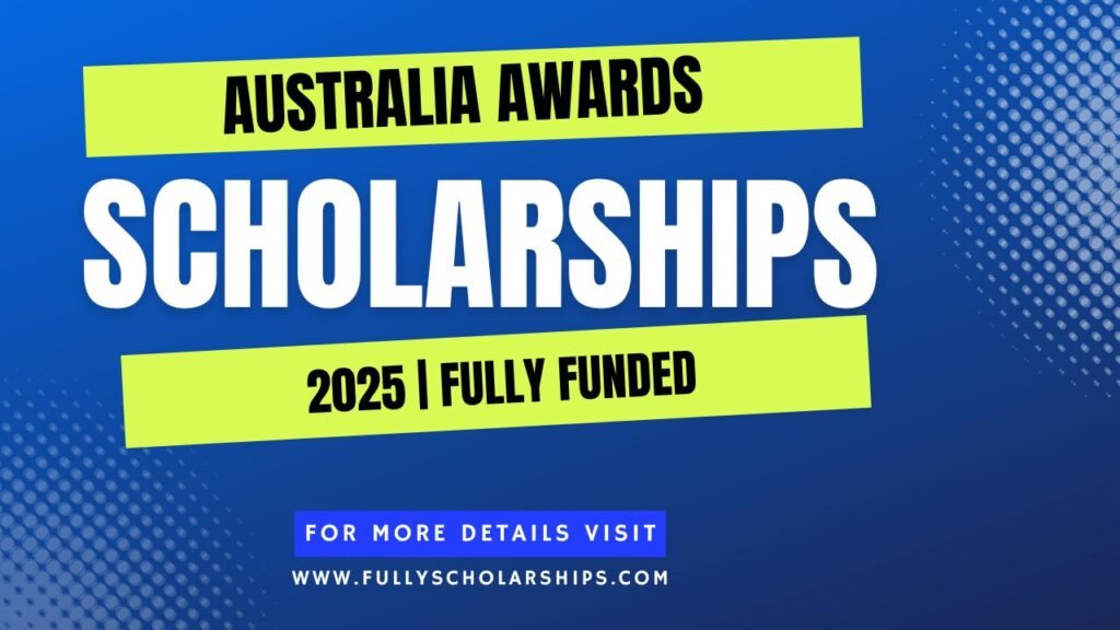 Australia Awards Scholarships 2025