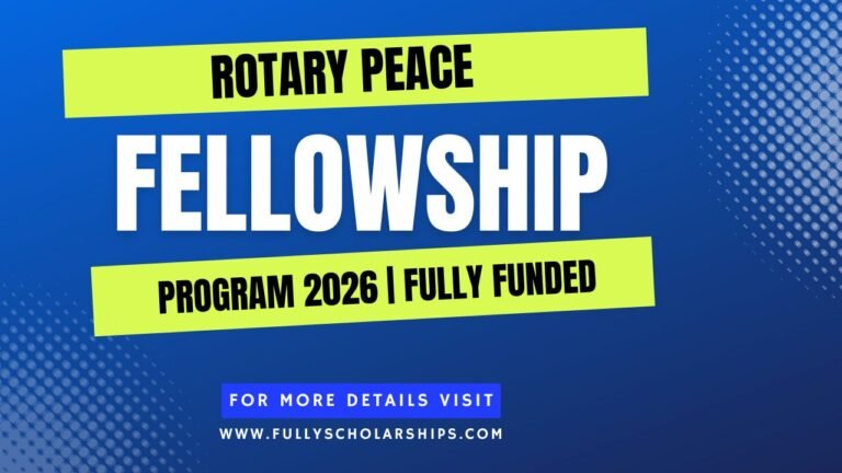 Rotary Peace Fellowship Program 2026 Fully Funded