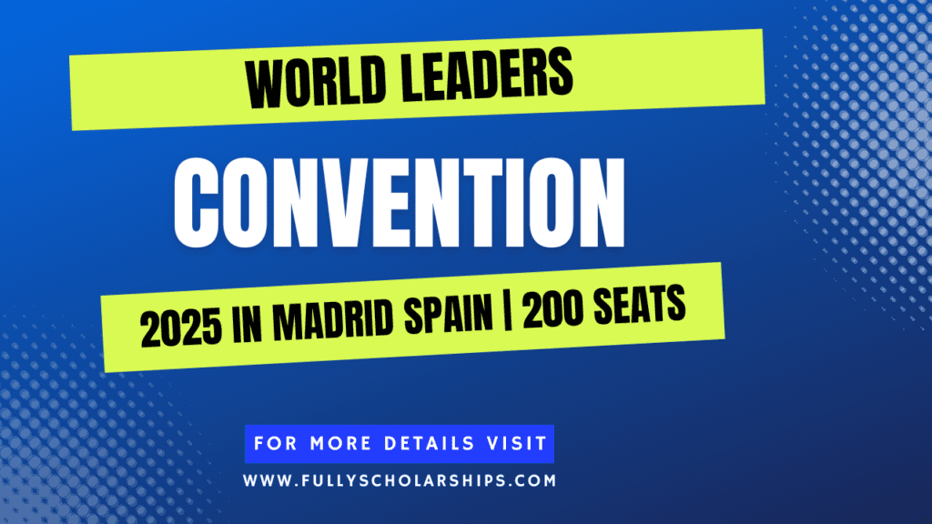 World Leaders Convention 2025 in Madrid, Spain 200 Exclusive Spots