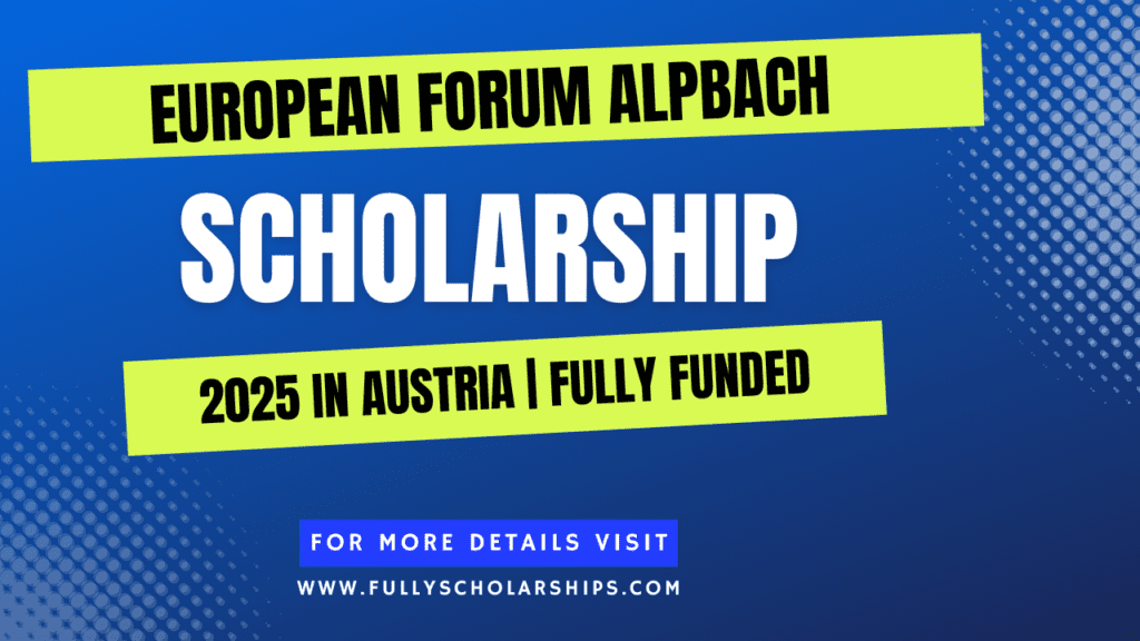 European Forum Alpbach Scholarship 2025 in Austria Study in Europe