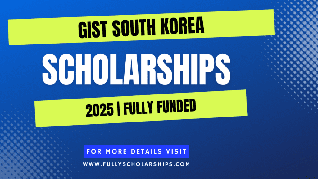 GIST Scholarships 2025 in South Korea