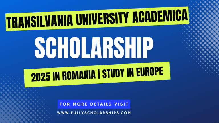 Transilvania University Academica Scholarship 2025 in Romania