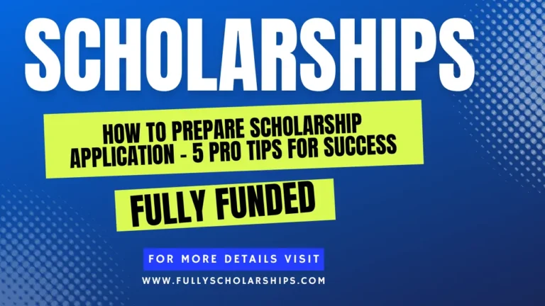 details about How to Prepare Scholarship Application – 5 Pro Tips For Success