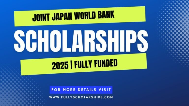 Joint Japan World Bank Graduate Scholarships 2025 | Fully Funded