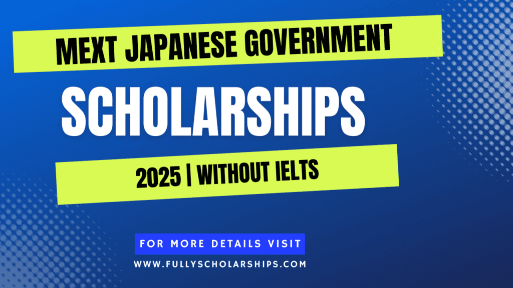 MEXT Japanese Government Scholarship 2025-26 in Japan