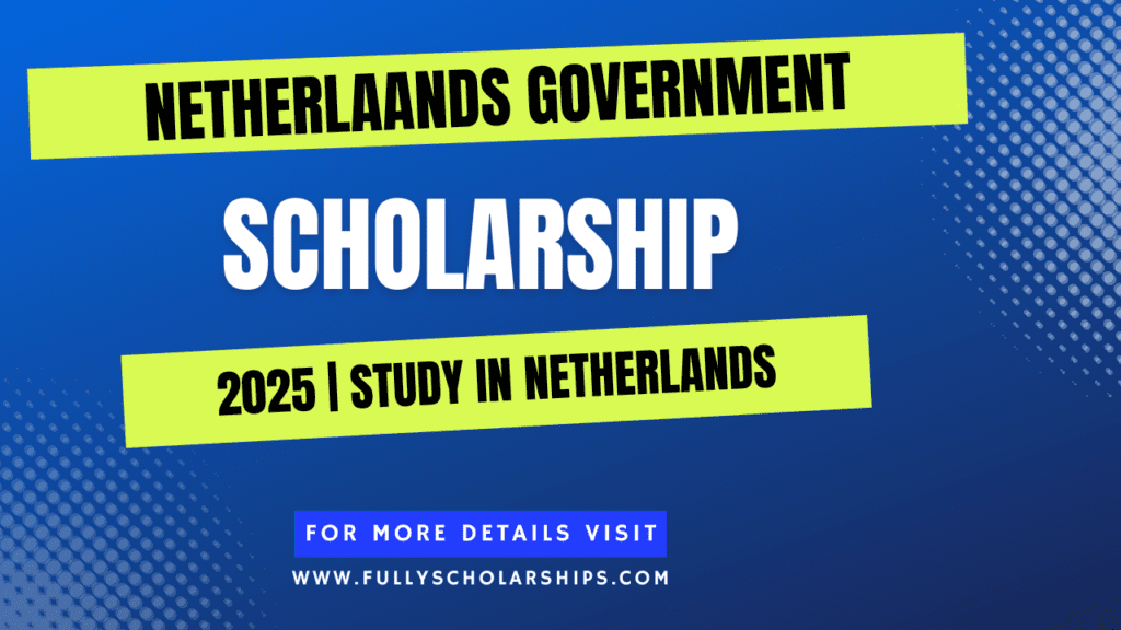 Netherlands Government Scholarship 2025
