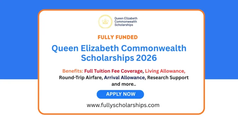 Queen Elizabeth Commonwealth Scholarships 2026 Fully Funded