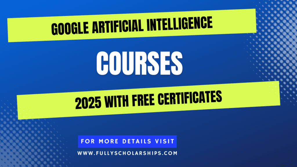 Google Artificial Intelligence Courses 2025 With Free Certificates