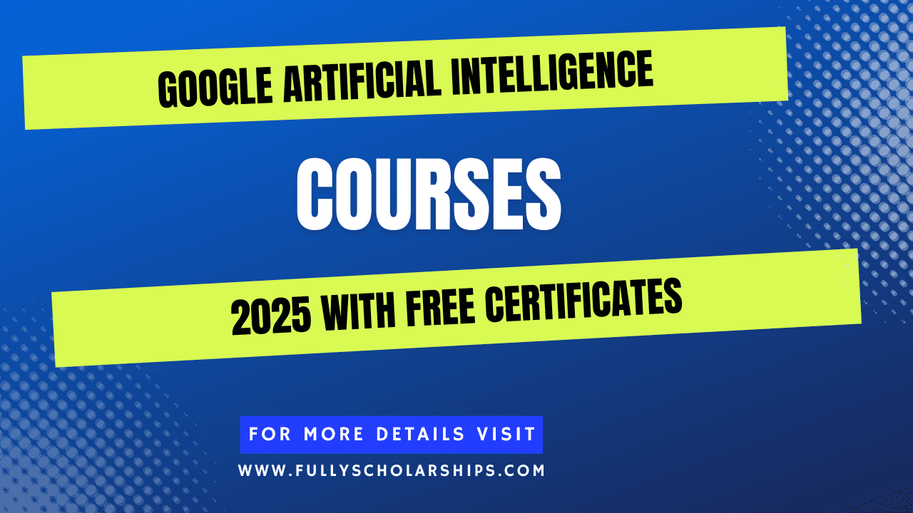 Google Artificial Intelligence Courses 2025 With Free Certificates